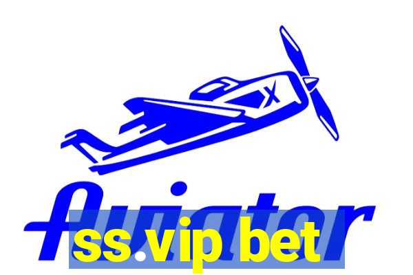 ss.vip bet